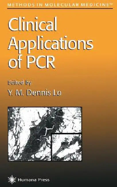 Buy Clinical Applications of PCR (English, Y. M. Dennis Lo) — BookShops.in