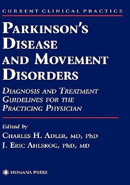 Buy Parkinson's Disease and Movement Disorders (English, Charles H. Adler | J. Eric Ahlskog) — BookShops.in