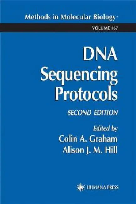 DNA SEQUENCING PROTOCOLS, 2ND EDITION (METHODS IN MOLECULAR BIOLOGY, VOLUME 167) view 2