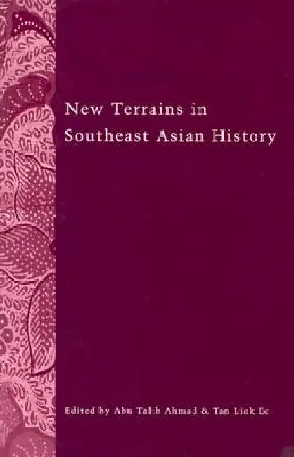 Buy New Terrains in Southeast Asian History (English, Abu Talib Ahmad) — BookShops.in