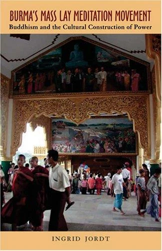 Buy Burma's Mass Lay Meditation Movement (English, Ingrid Jordt) — BookShops.in