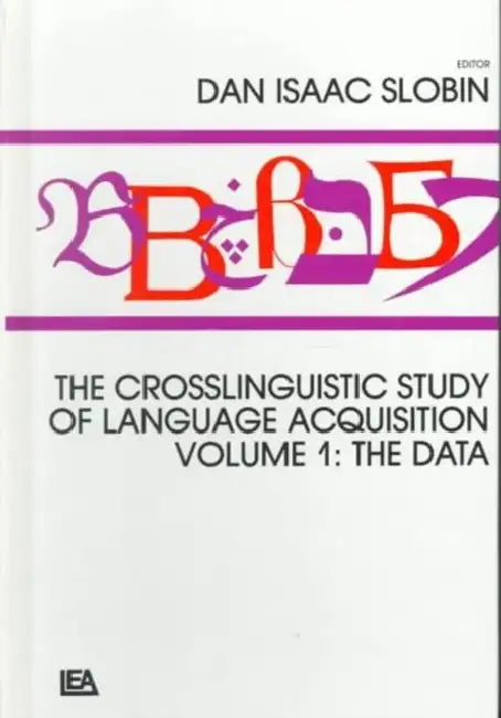 Buy The Crosslinguistic Study of Language Acquisition (English, Dan Isaac Slobin) — BookShops.in