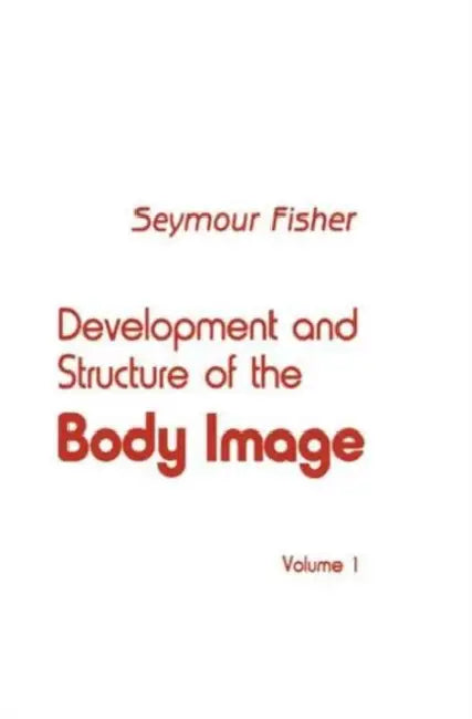 Buy Development and Structure of the Body Image (English, S. Fisher) — BookShops.in