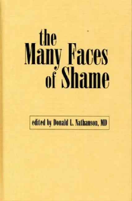 Buy The Many Faces of Shame (English, Donald L. Nathanson) โ BookShops.in