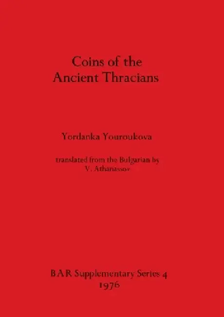 Buy Coins of the Ancient Thracians (English, Yordanka Youroukova) — BookShops.in