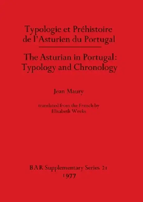 Buy Typologie et Préhistoire de l'Asturien du Portugal / The Asturian in Portugal - Typology and Chronol (English, Jean Maury) — BookShops.in