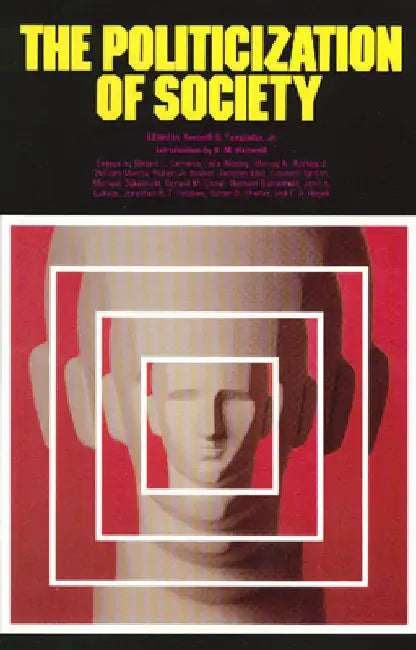 Buy The Politicization of Society (English, Kenneth S. Templeton Jr) — BookShops.in