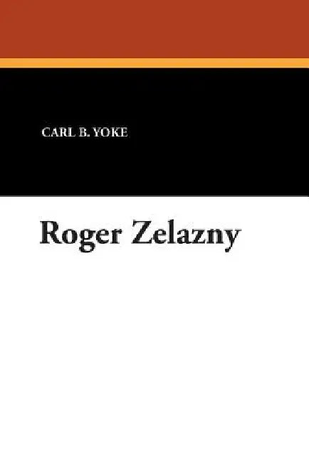Buy Roger Zelazny (English, Carl B. Yoke) — BookShops.in
