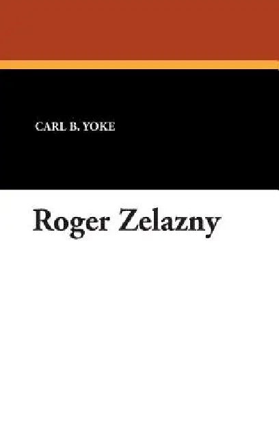 Buy Roger Zelazny (English, Carl B. Yoke) β BookShops.in