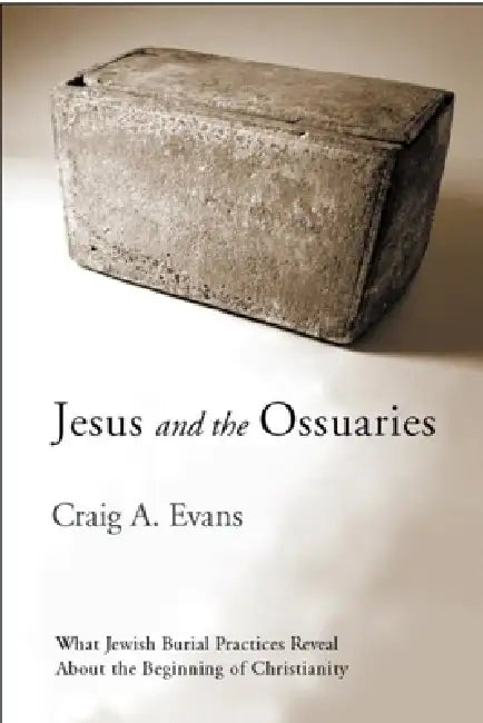Buy Jesus and the Ossuaries (English, Craig A. Evans) โ BookShops.in