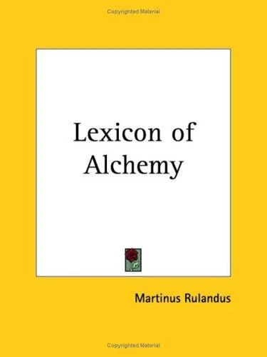 Buy Lexicon of Alchemy (English, Martinus Rulandus) — BookShops.in