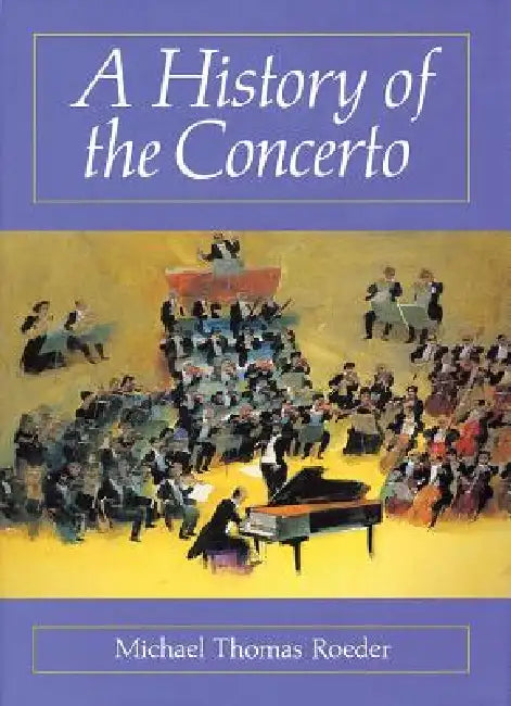 Buy History of the Concerto | by Michael Thomas Roeder | Amadeus | by Michael Thomas Roeder | Amadeus | by Michael Thomas Roeder | Amadeus | by Michael Thomas Roeder | Amadeus | by Michael Thomas Roeder | Amadeus | by Michael Thomas Roeder | Amadeus | by Michael Thomas Roeder | Amadeus | by Michael Thomas Roeder | Amadeus | by Michael Thomas Roeder | Amadeus | by Michael Thomas Roeder | Amadeus | by Michael Thomas Roeder | Amadeus | by Michael Thomas Roeder | Amadeus | by Michael Thomas Roeder | Ama — BookShops.in