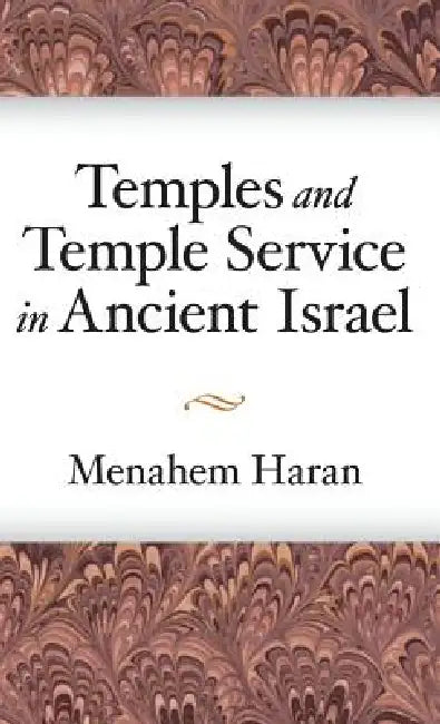 Buy Temples and Temple-Service in Ancient Israel (English, Menahem Haran) — BookShops.in