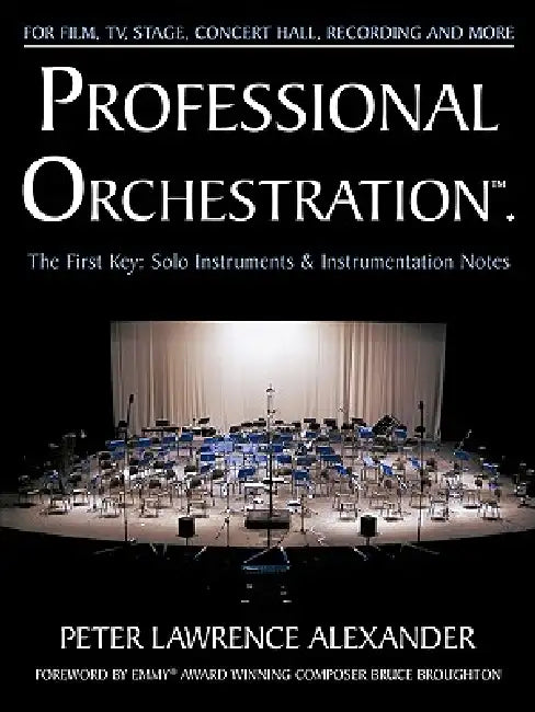Buy Professional Orchestration Vol 1 | by Peter Lawrence Alexander | Bruce Broughton | Alexander University, Inc. | by Peter Lawrence Alexander | Bruce Broughton | Alexander University, Inc. | by Peter Lawrence Alexander | Bruce Broughton | Alexander University, Inc. | by Peter Lawrence Alexander | Bruce Broughton | Alexander University, Inc. | by Peter Lawrence Alexander | Bruce Broughton | Alexander University, Inc. | by Peter Lawrence Alexander | Bruce Broughton | Alexander University, Inc. | by — BookShops.in