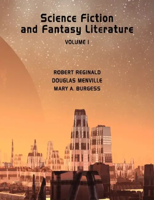 Buy Science Fiction and Fantasy Literature Vol 1 | by R. Reginald | Douglas Menville | Mary A. Burgess | Borgo Press | by R. Reginald | Douglas Menville | Mary A. Burgess | Borgo Press | by R. Reginald | Douglas Menville | Mary A. Burgess | Borgo Press | by R. Reginald | Douglas Menville | Mary A. Burgess | Borgo Press | by R. Reginald | Douglas Menville | Mary A. Burgess | Borgo Press | by R. Reginald | Douglas Menville | Mary A. Burgess | Borgo Press | by R. Reginald | Douglas Menville | Mary A. B — BookShops.in