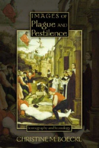 Buy Images of Plague and Pestilence (English, Christine M. Boeckl) — BookShops.in