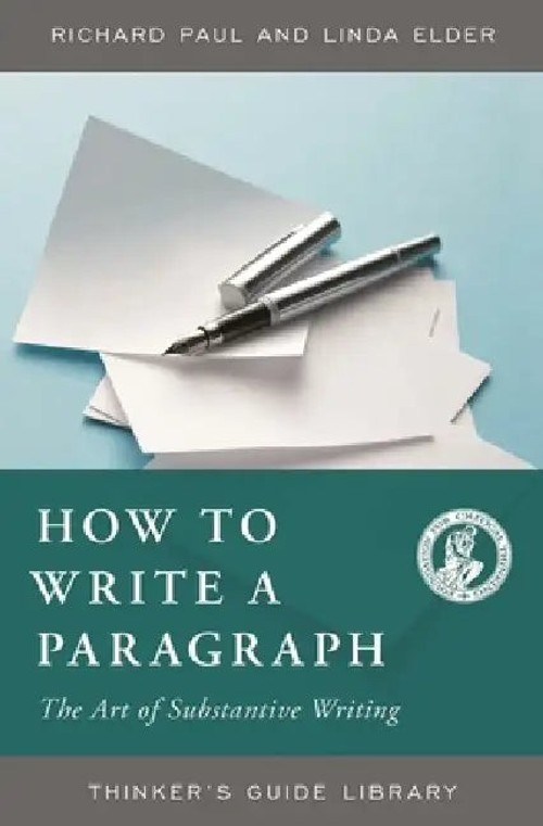How to Write a Paragraph by Richard Paul – Foundation for Critical Thinking view 2