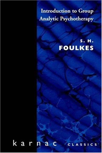 Buy Introduction to Group-Analytic Psychotherapy (English, S. H. Foulkes) — BookShops.in