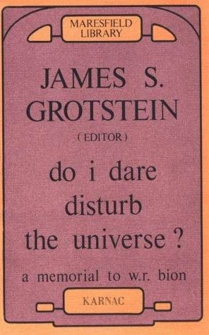 Buy Do I Dare Disturb the Universe (English, James S. Grotstein) — BookShops.in