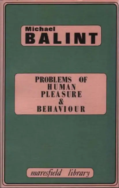 Buy Problems of Human Pleasure and Behaviour (English, Michael Balint) — BookShops.in