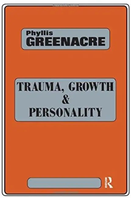 Buy Trauma, Growth and Personality (English, Greenacre Phyllis) — BookShops.in