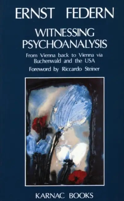 Buy Witnessing Psychoanalysis (English, Federn Ernst) — BookShops.in