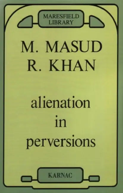 Buy Alienation in Perversions (English, Masud Khan) — BookShops.in