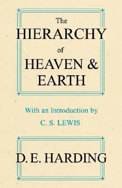 Buy The Hierarchy of Heaven and Earth (abridged) (English, Douglas Edison Harding) — BookShops.in