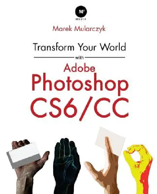 Transform Your World with Adobe Photoshop CS6/CC view 4