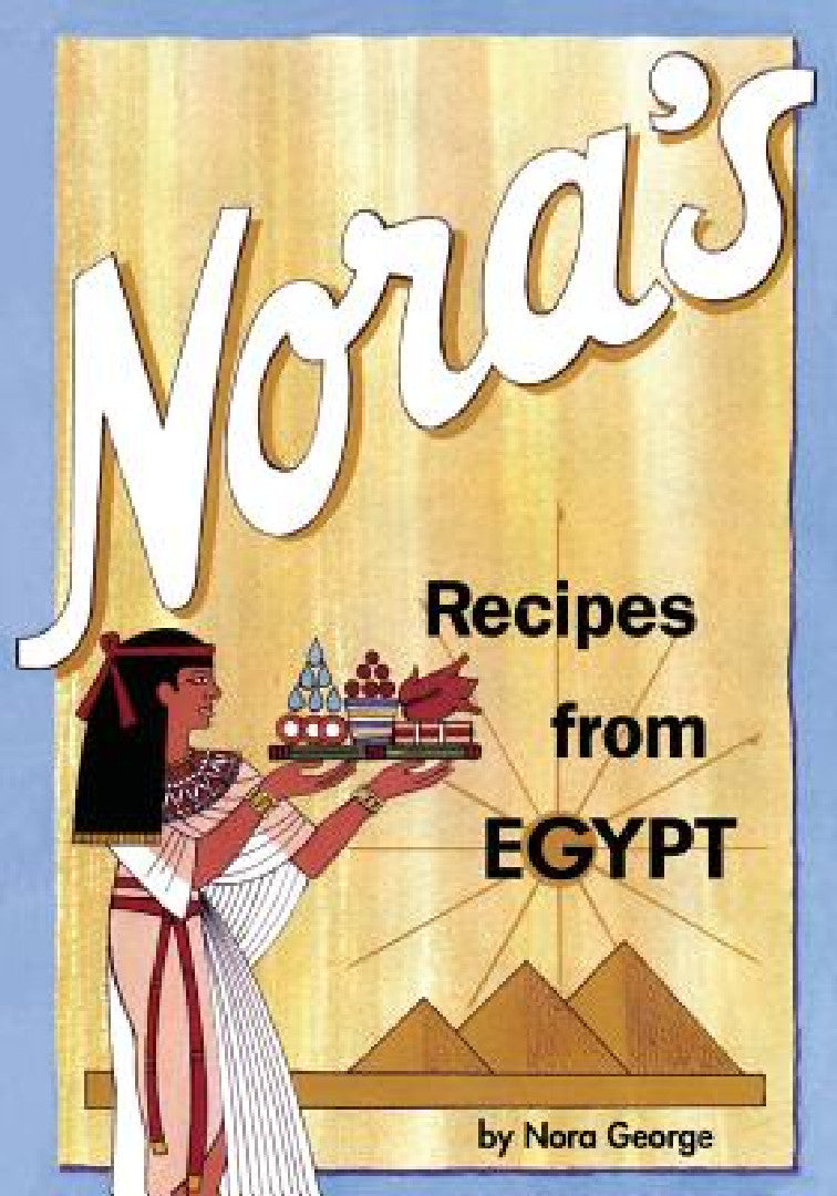 Buy Nora's Recipes from Egypt (English, George Nora) — BookShops.in