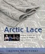Buy Arctic Lace (English, Donna Druchunas) — BookShops.in