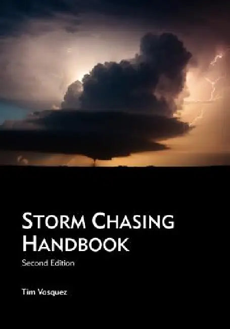 Buy Storm Chasing Handbook, 2nd. Ed. (English, Tim Vasquez) — BookShops.in