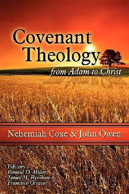 Buy Covenant Theology (English, Nehemiah Coxe | John Owen) β BookShops.in