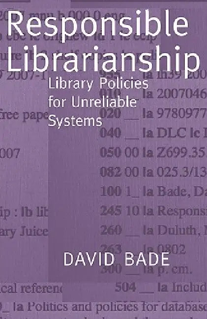 Responsible Librarianship: Library Policies for Unreliable Systems view 5