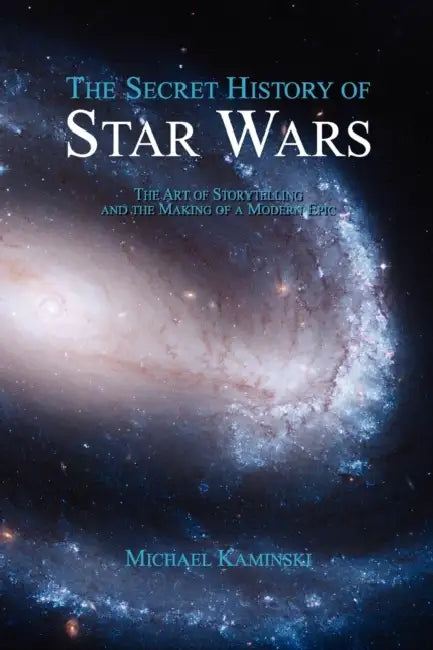 Buy The Secret History of Star Wars (English, Michael Kaminski) — BookShops.in