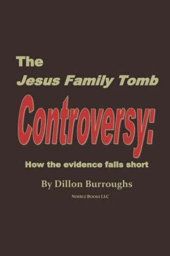 Buy The JESUS FAMILY TOMB Controversy (English, Dillon Burroughs) — BookShops.in