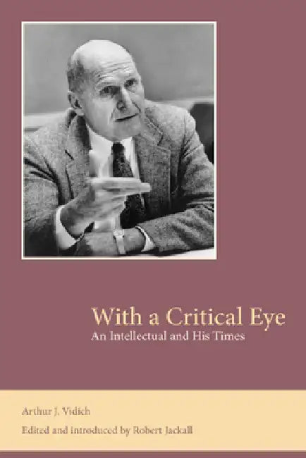 With a Critical Eye: An Intellectual and His Times view 2