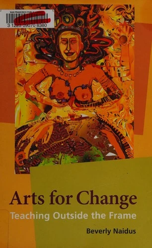 Buy Arts for Change (English, Beverly Naidus) — BookShops.in