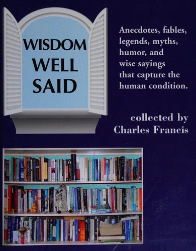 Buy Wisdom Well Said (English, Charles Francis) — BookShops.in