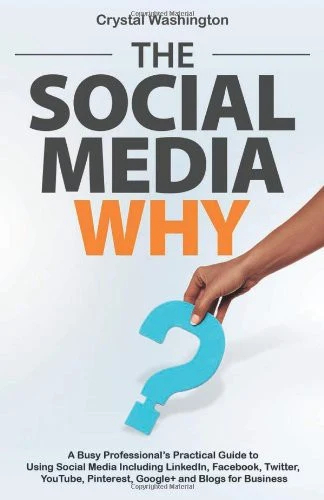 Buy The Social Media Why (English, Crystal Washington) β BookShops.in
