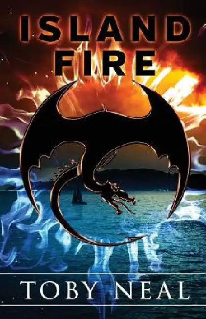 Buy Island Fire (English, Toby Neal) β BookShops.in