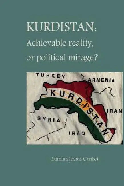 Kurdistan: Achievable Reality or Political Mirage? view 4