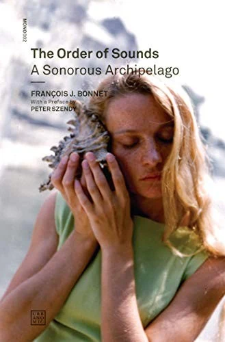 Buy The Order of Sounds (English, Francois J. Bonnet) — BookShops.in
