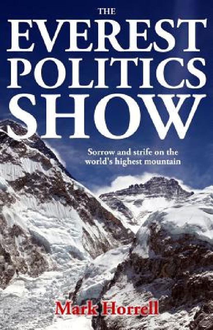 Buy The Everest Politics Show (English, Mark Horrell) — BookShops.in