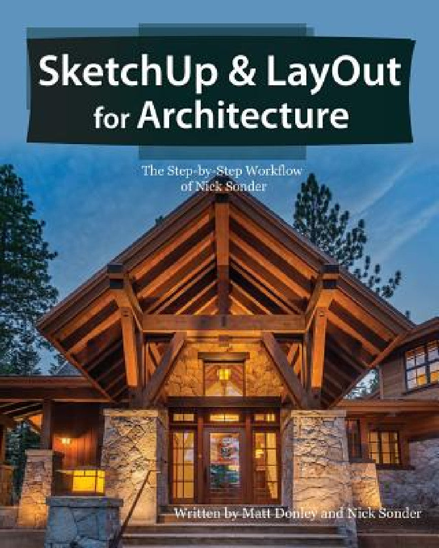 Buy SketchUp & LayOut for Architecture (English, Matt Donley | Nick Sonder) — BookShops.in