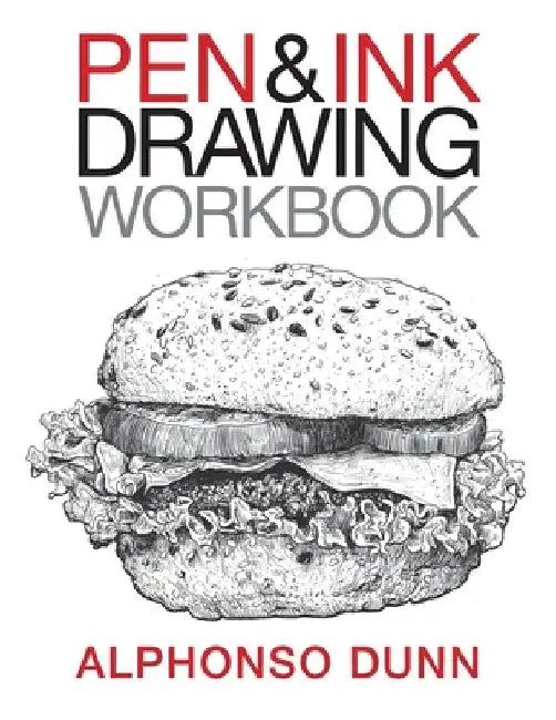 Buy Pen and Ink Drawing Workbook (English, Alphonso a. Dunn) — BookShops.in