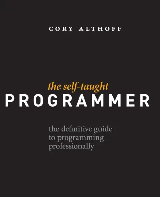 Buy The Self-Taught Programmer (English, Cory Althoff) — BookShops.in