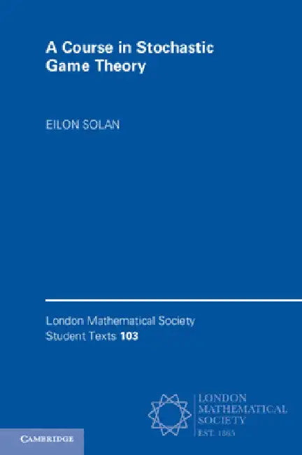 Buy A Course in Stochastic Game Theory (English, Eilon Solan) — BookShops.in