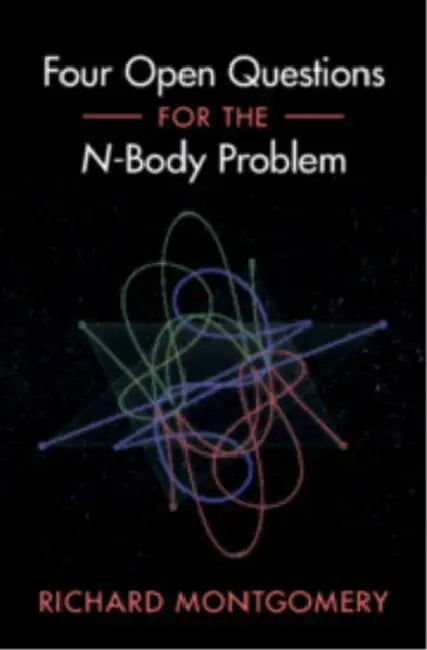 Buy Four Open Questions for the N-Body Problem (English, Richard Montgomery) โ BookShops.in