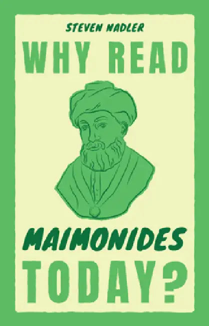 Buy Why Read Maimonides Today? (English, Steven Nadler) โ BookShops.in